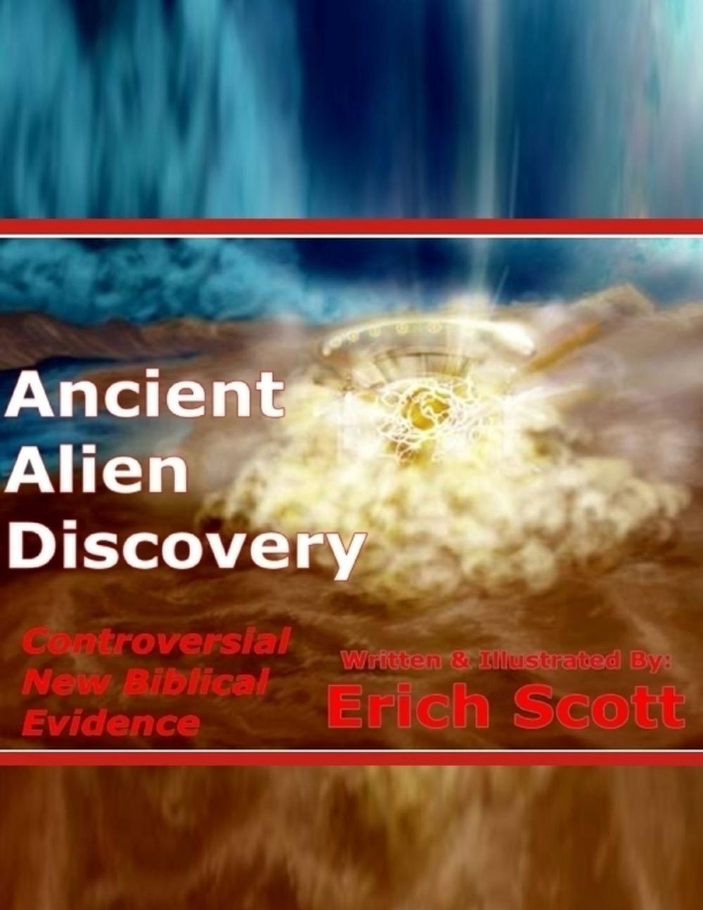 Big bigCover of Ancient Alien Discovery : Controversial New Biblical Evidence