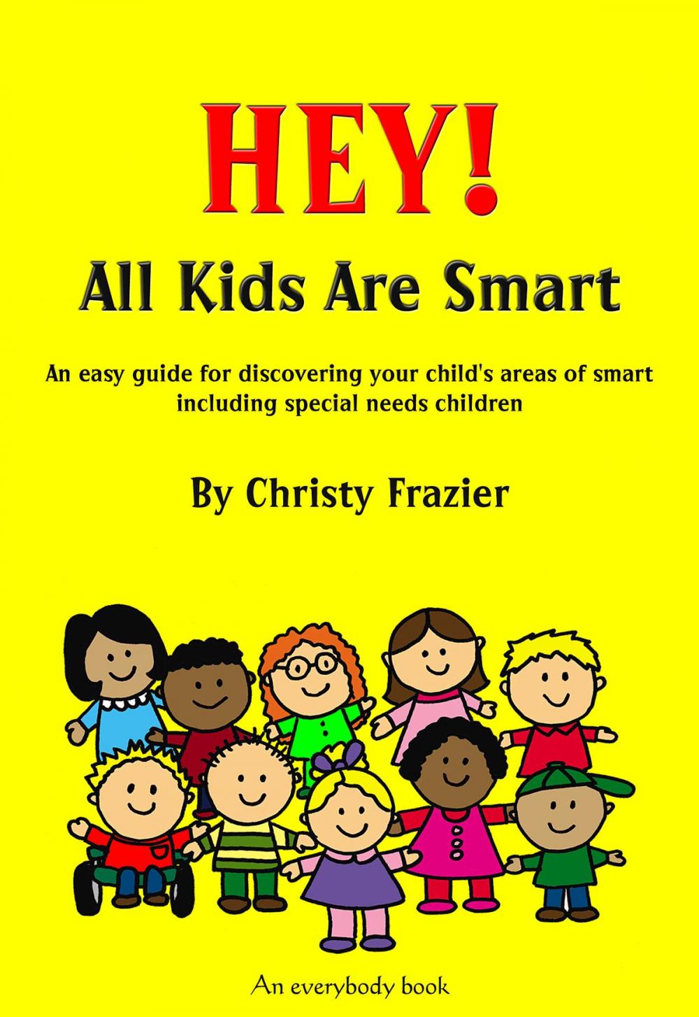 Big bigCover of Hey! All Kids Are Smart