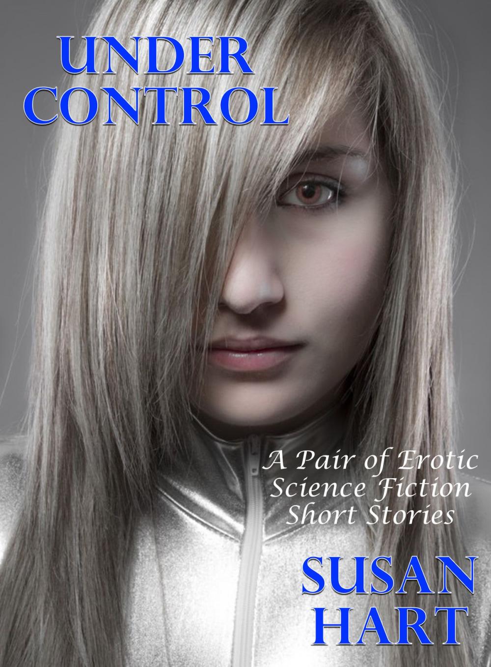 Big bigCover of Under Control (A Pair of Erotic Science Fiction Short Stories)