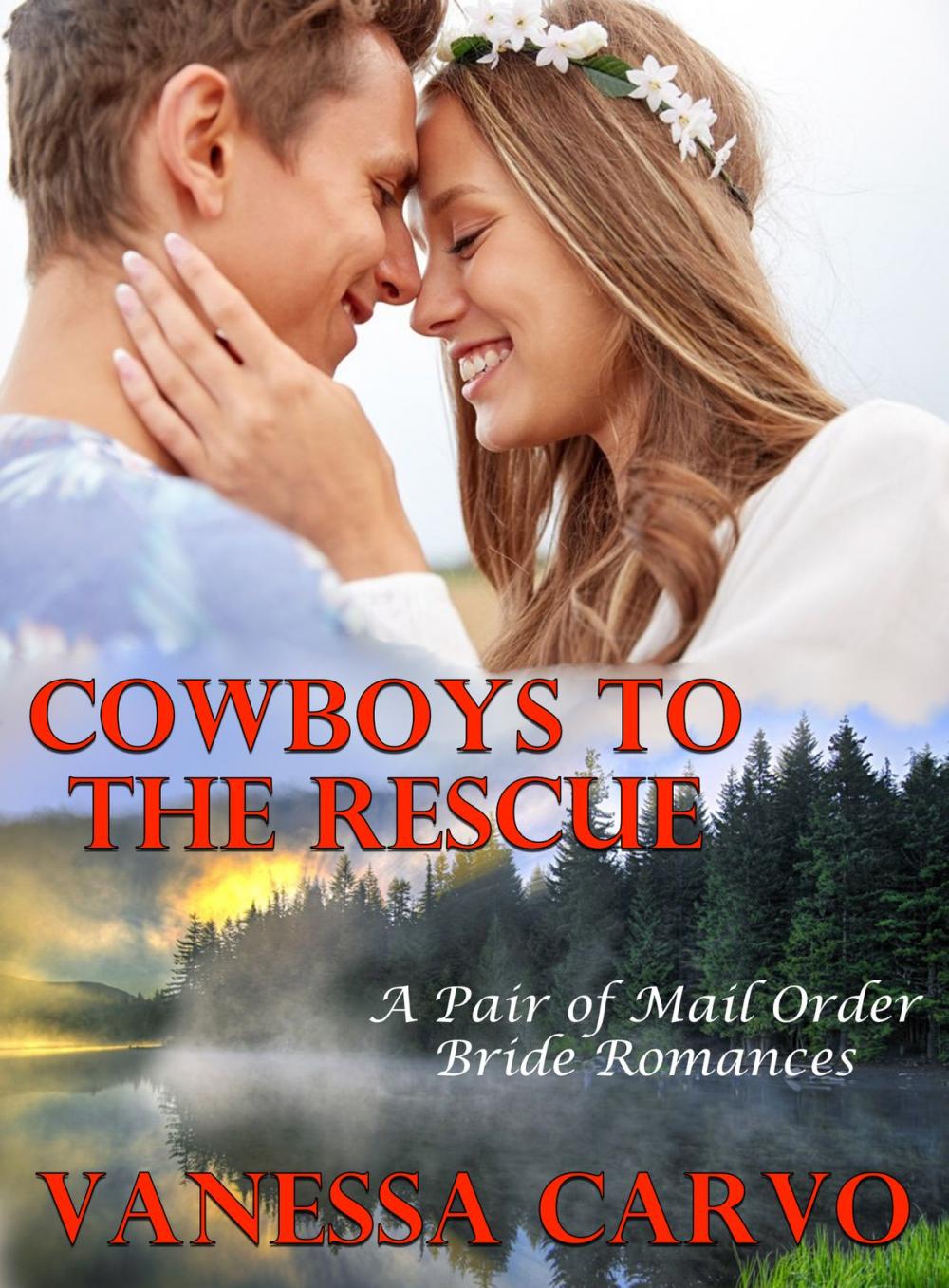 Big bigCover of Cowboys To The Rescue (A Pair of Mail Order Bride Romances)