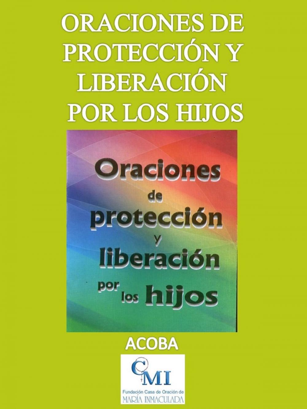 Big bigCover of Oraciones de protección y liberación por los hijos