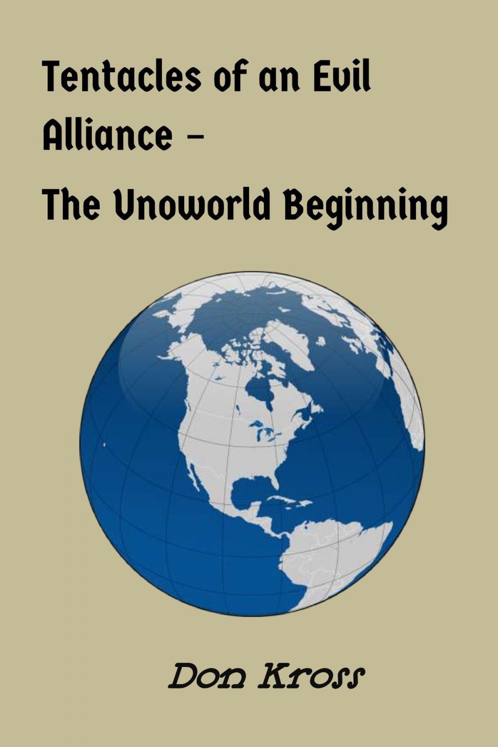 Big bigCover of Tentactes of an Evil Alliance: The Unoworld Beginning
