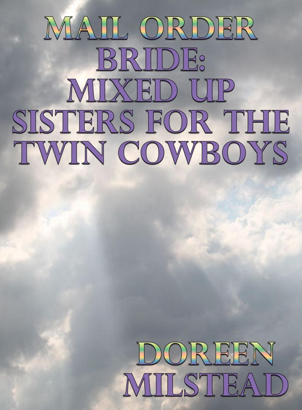 Big bigCover of Mail Order Bride: Mixed Up Sisters For The Twin Cowboys