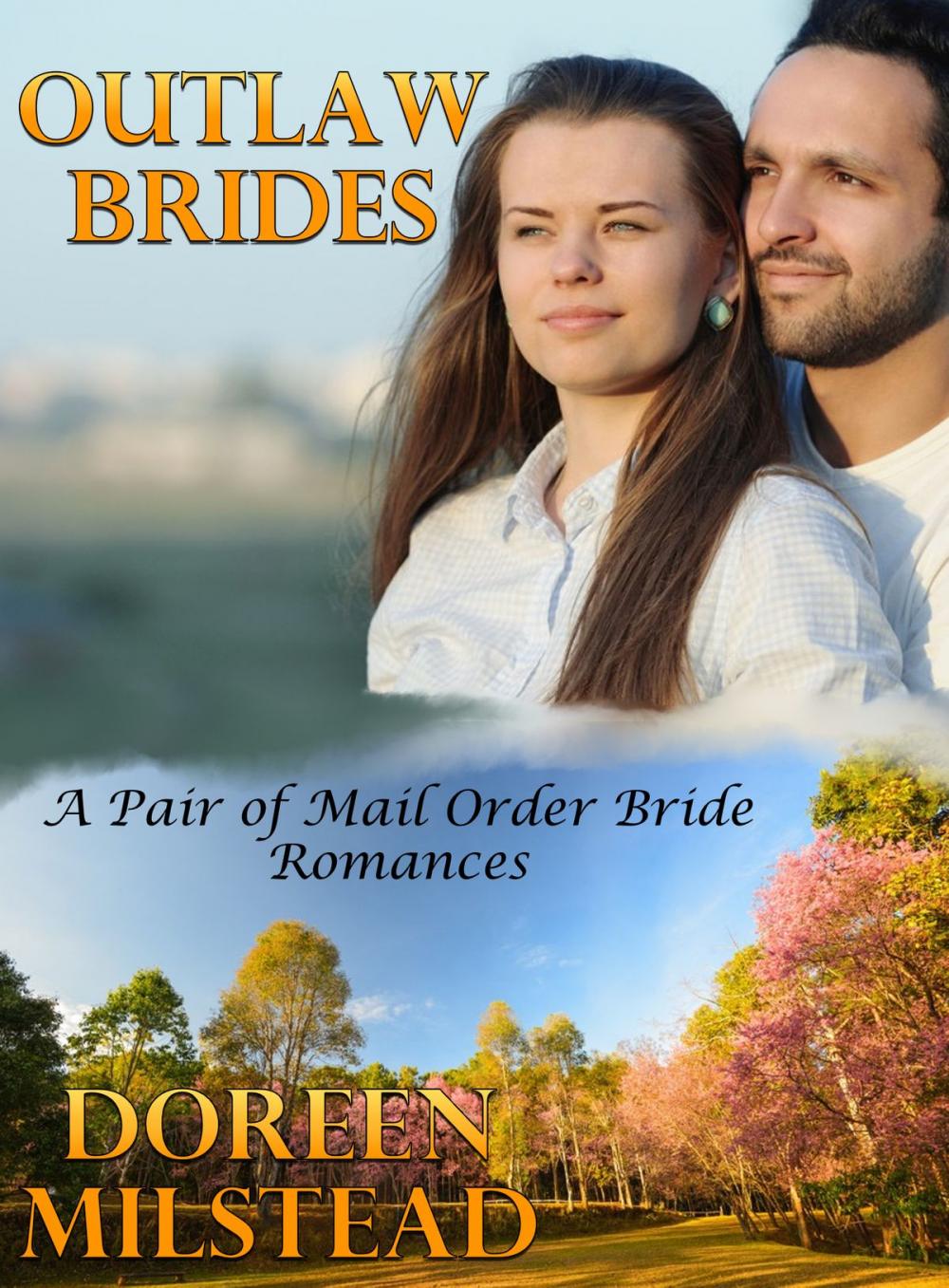 Big bigCover of Outlaw Brides (A Pair of Mail Order Bride Romances)