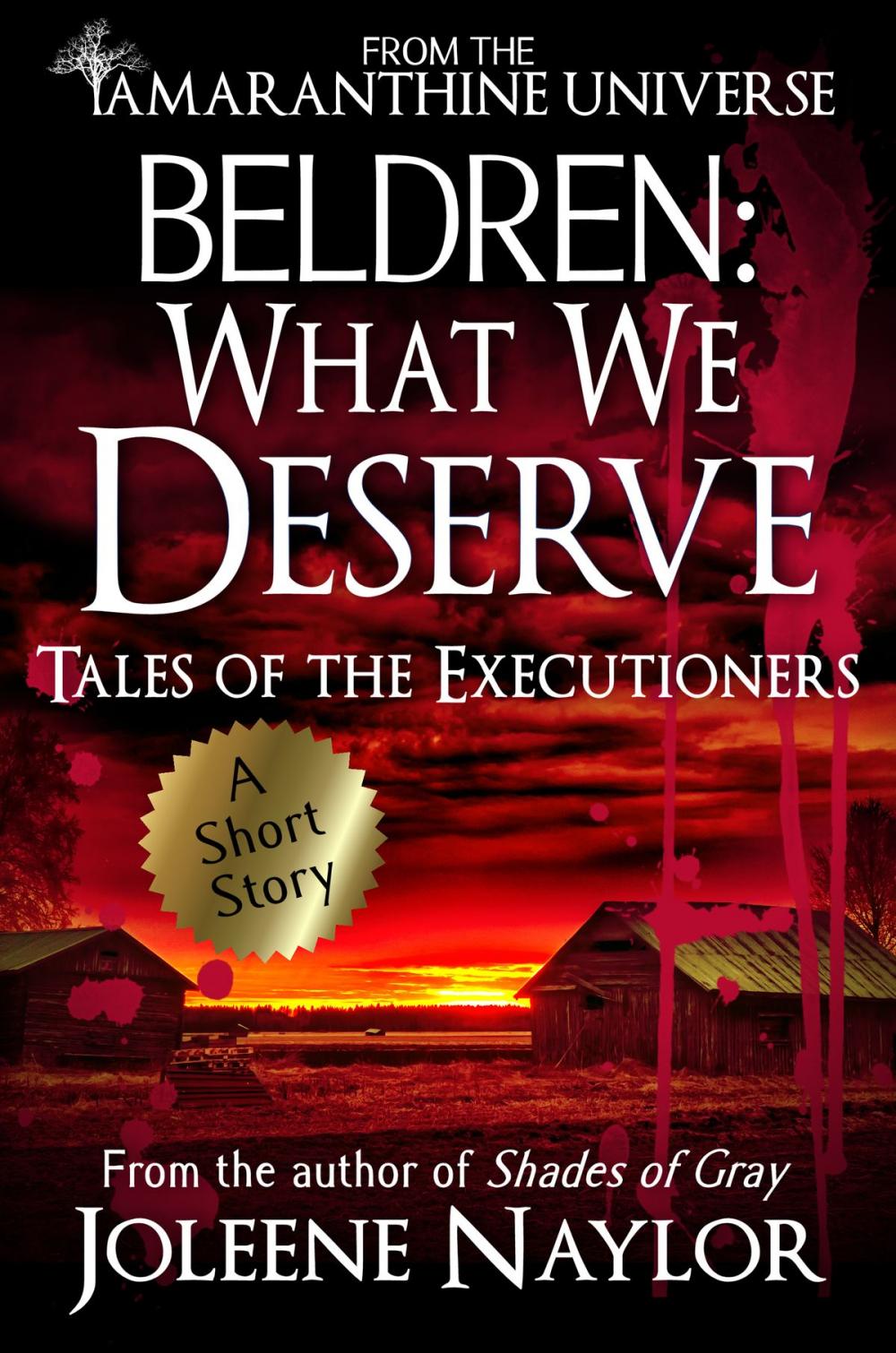 Big bigCover of Beldren: What We Deserve (Tales of the Executioners)