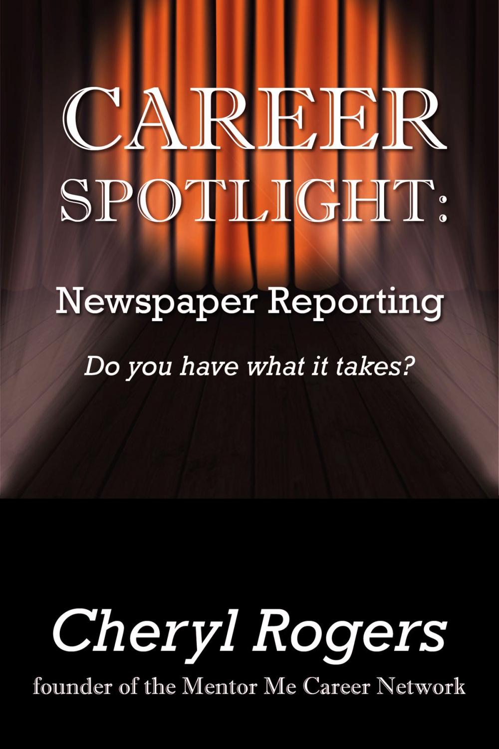 Big bigCover of Career Spotlight: Newspaper Reporting