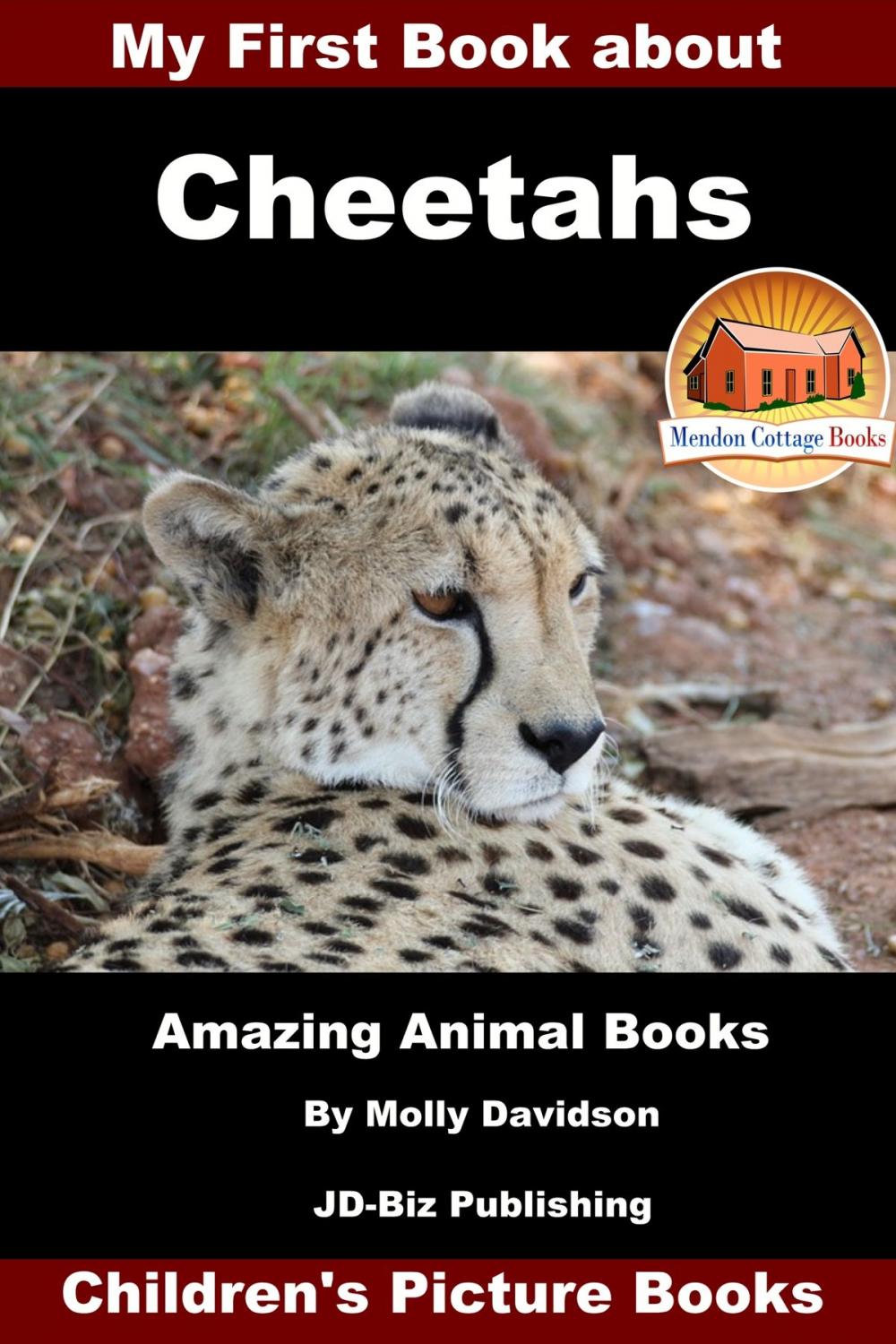 Big bigCover of My First Book about Cheetahs: Amazing Animal Books - Children's Picture Books