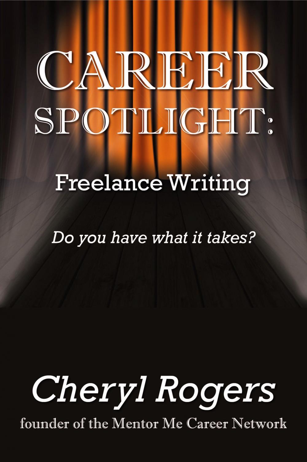 Big bigCover of Career Spotlight: Freelance Writing