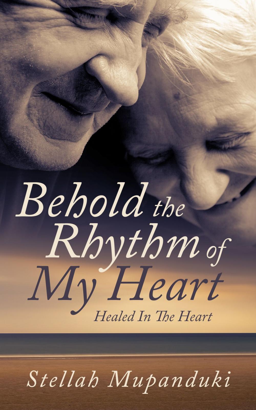 Big bigCover of Behold The Rhythm Of My Heart: Healed In The Heart