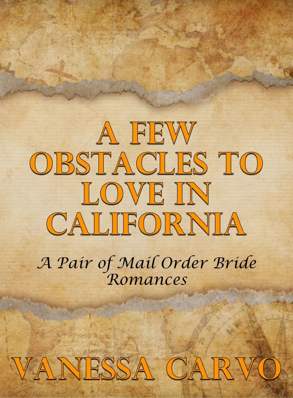 Big bigCover of A Few Obstacles To Love In California: A Pair of Mail Order Bride Romances