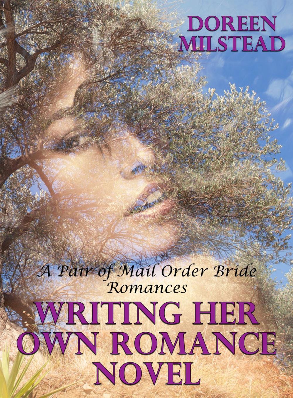 Big bigCover of Writing Her Own Romance Novel (A Pair of Mail Order Bride Romances)