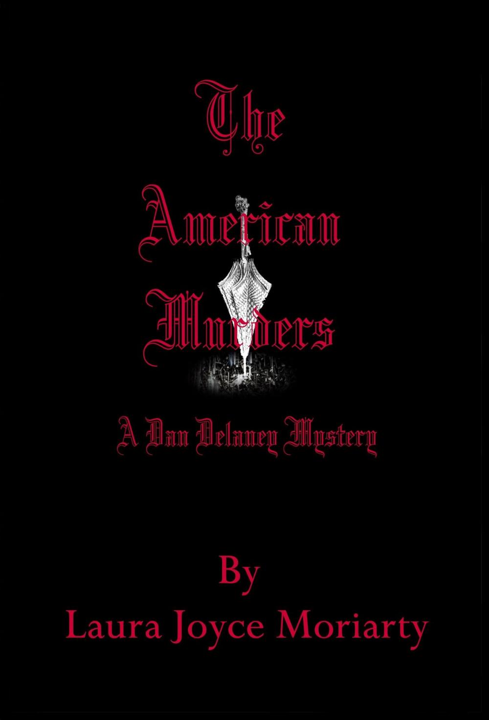 Big bigCover of The American Murders: A Dan Delaney Mystery