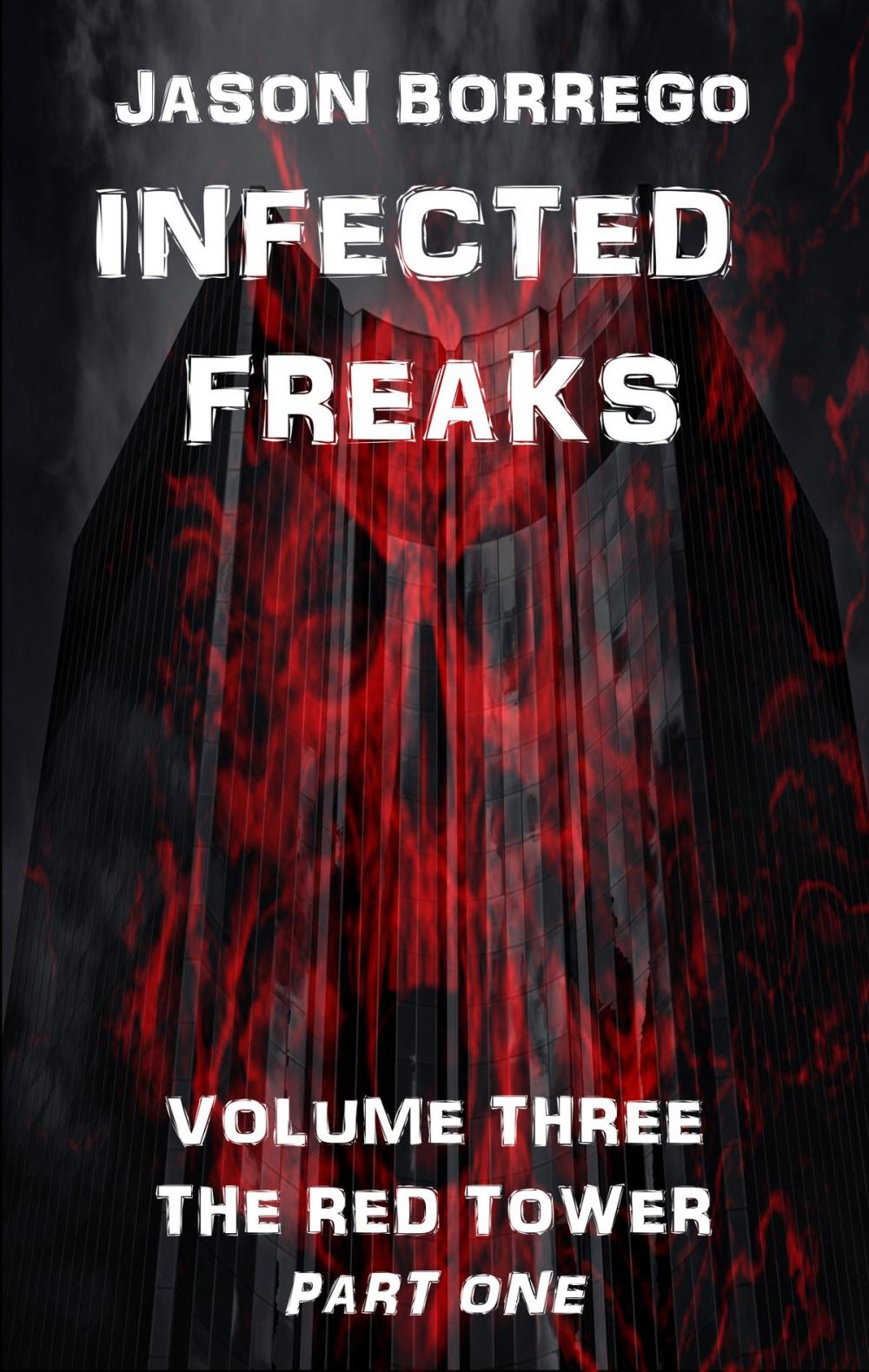 Big bigCover of Infected Freaks Volume Three: The Red Tower Part One