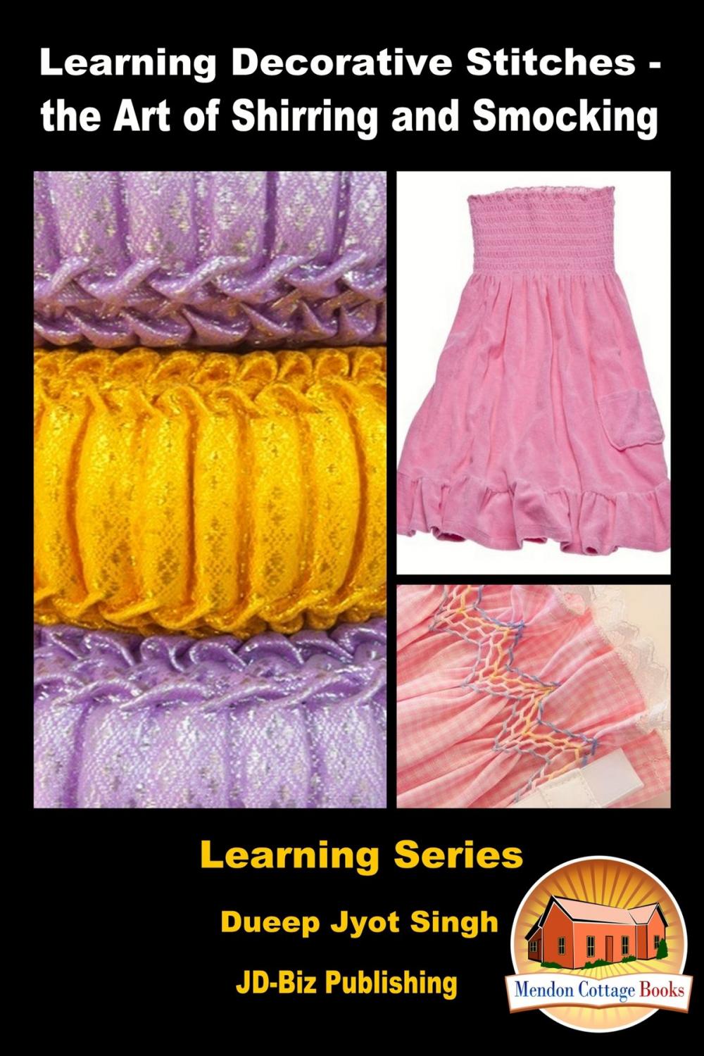 Big bigCover of Learning Decorative Stitches: the Art of Shirring and Smocking