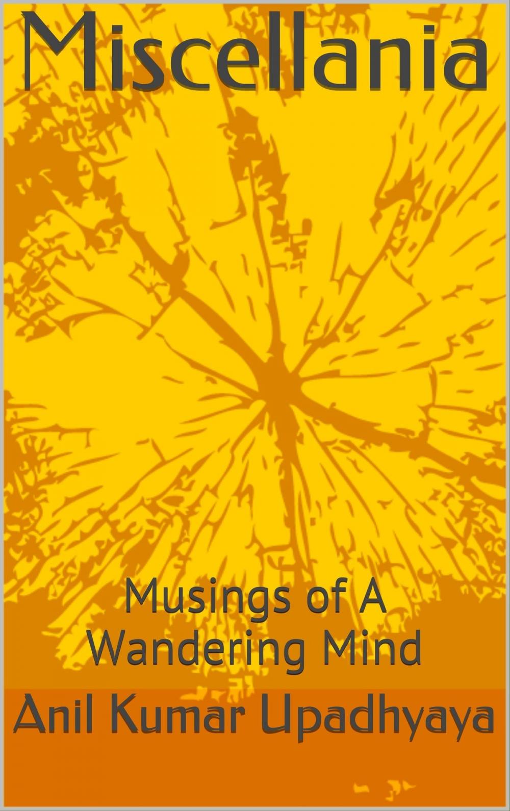 Big bigCover of Miscellania: Musings of a Wandering Mind