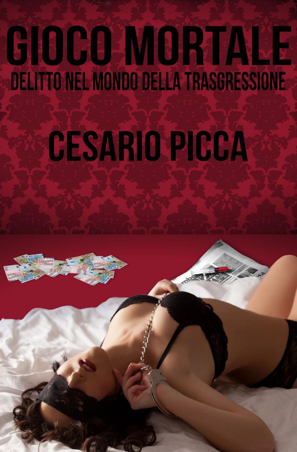 Big bigCover of Gioco mortale: Delitto nel mondo della trasgressione