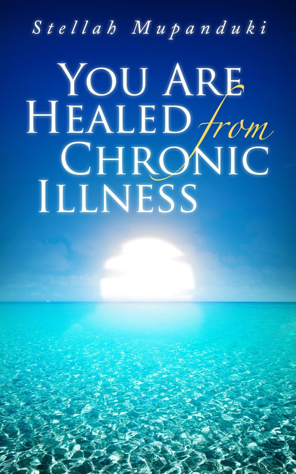 Big bigCover of You Are Healed From Chronic Illness