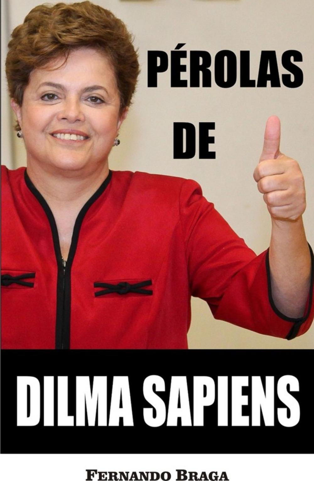 Big bigCover of Pérolas de Dilma Sapiens