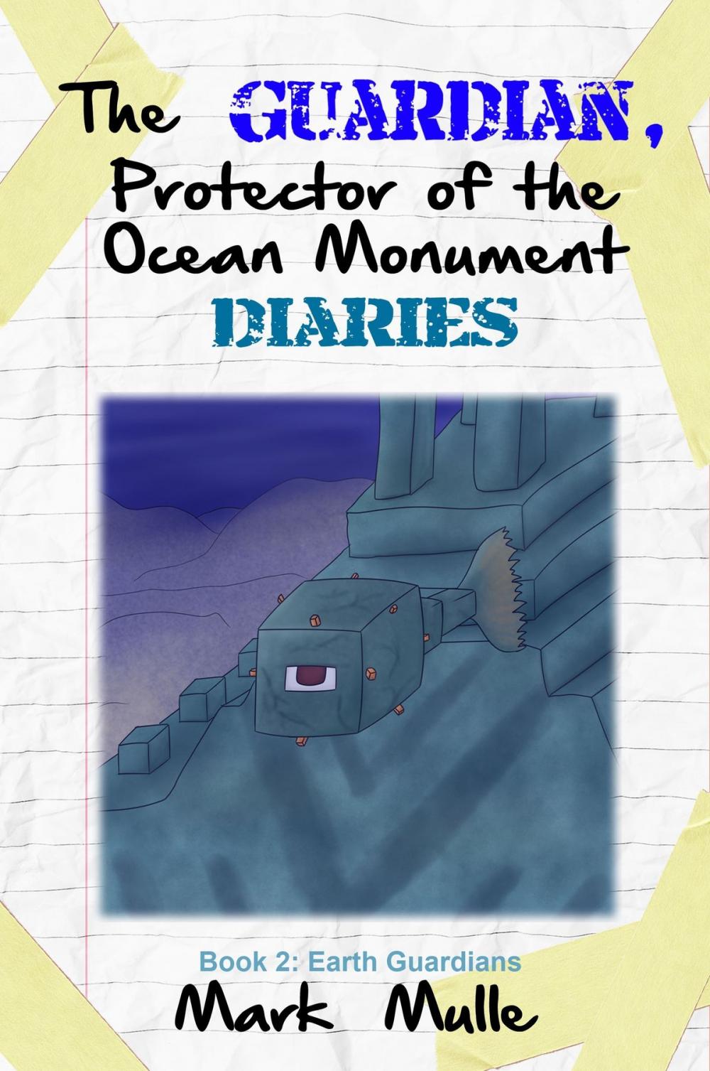 Big bigCover of The Guardian, Protector of the Ocean Monument Diaries, Book 2: Earth Guardians