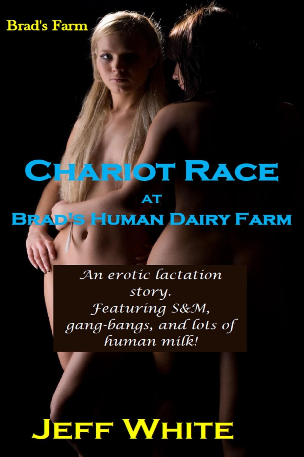 Big bigCover of Chariot Race at Brad's Human Dairy Farm