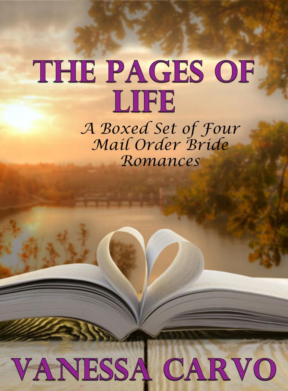 Big bigCover of The Pages of Life (A Boxed Set of Four Mail Order Bride Romances)