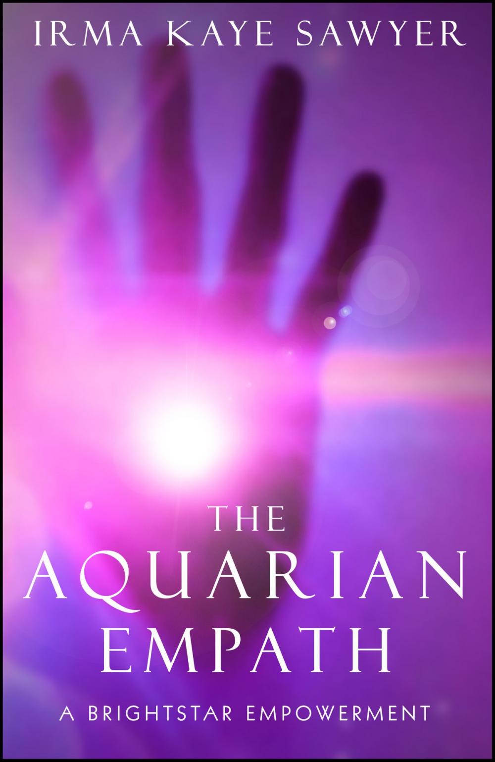 Big bigCover of The Aquarian Empath: A BrightStar Empowerment