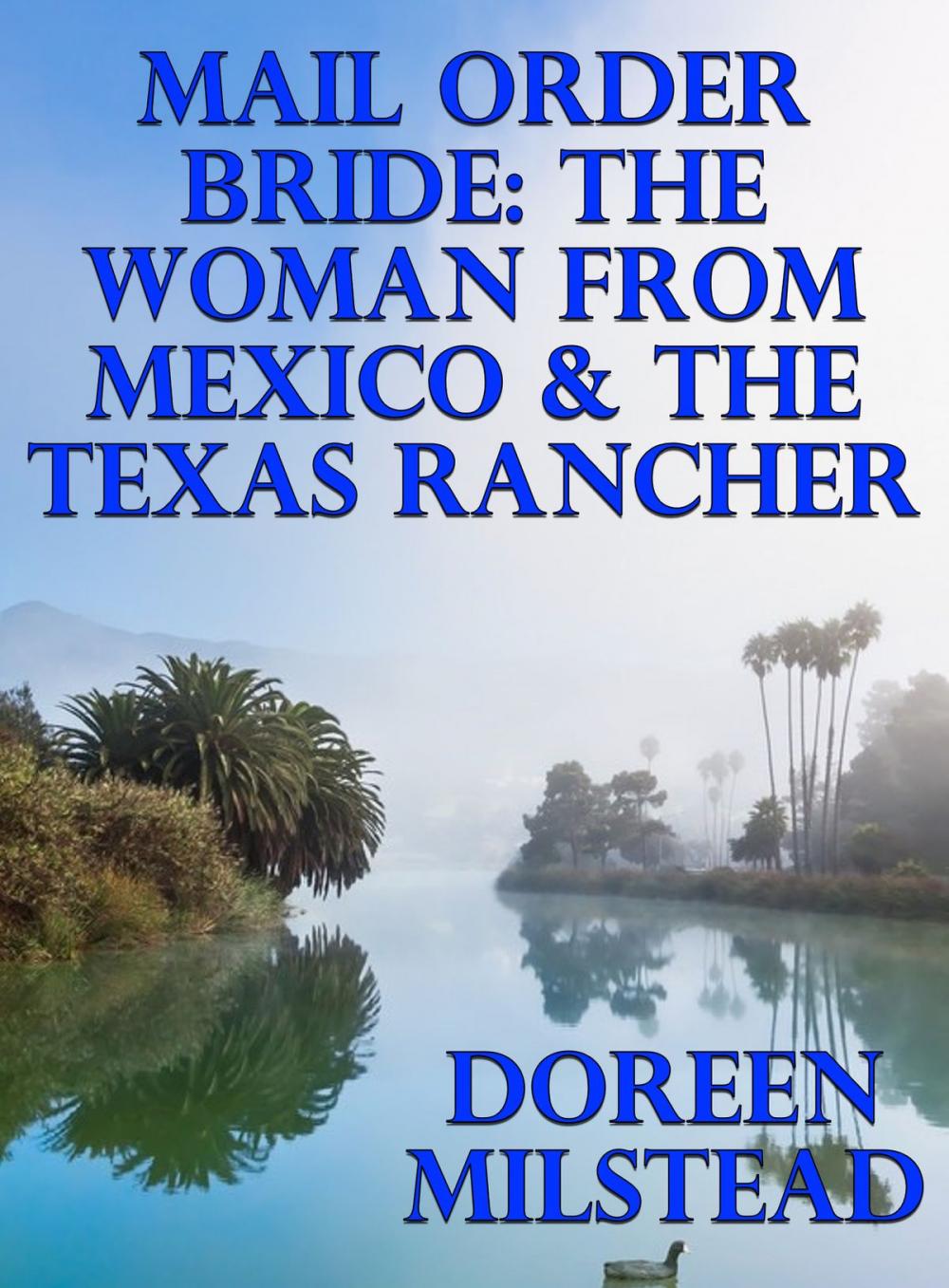 Big bigCover of Mail Order Bride: The Woman From Mexico & The Texas Rancher