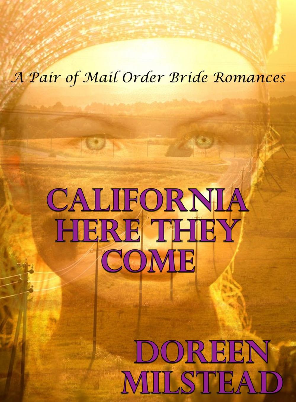 Big bigCover of California Here They Come: A Pair of Mail Order Bride Romances