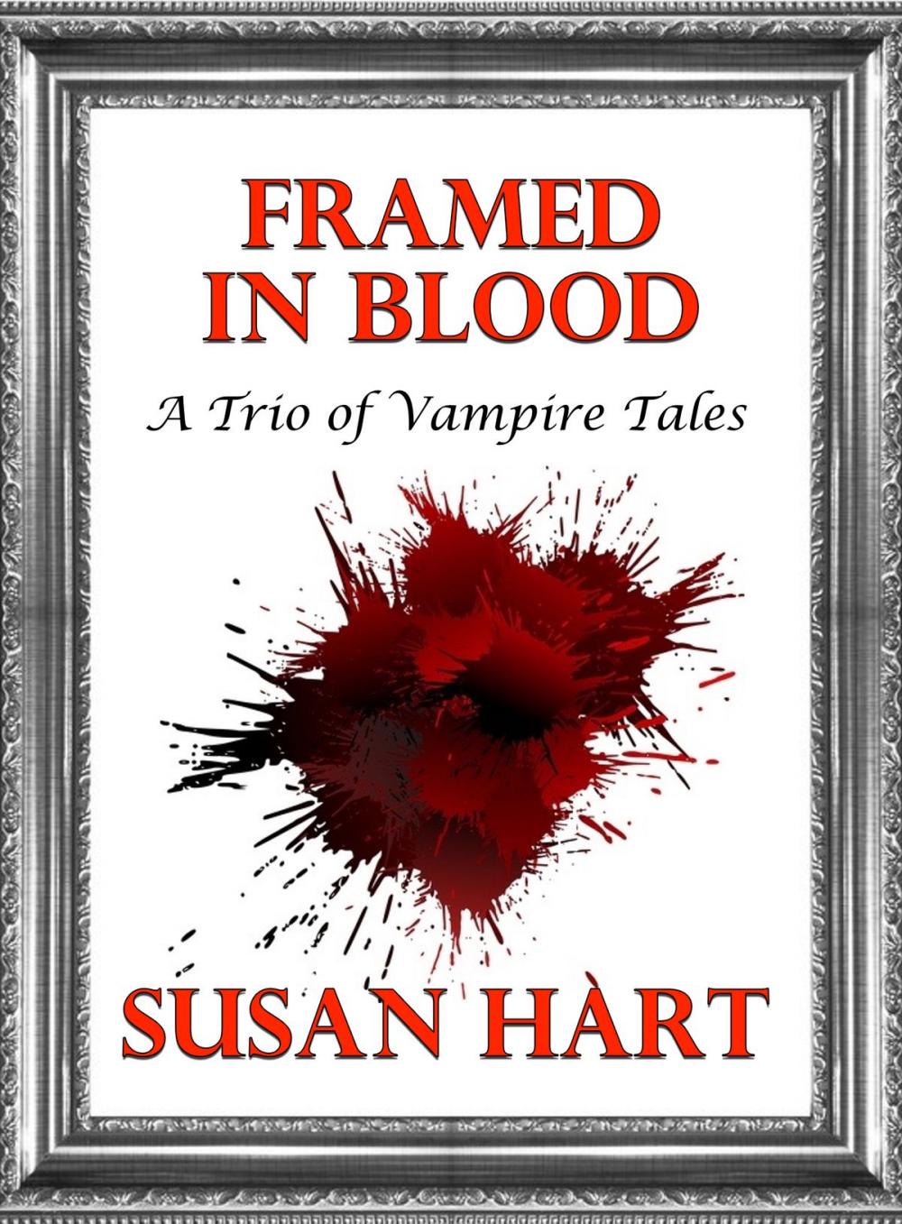 Big bigCover of Framed In Blood (A Trio of Vampire Tales)