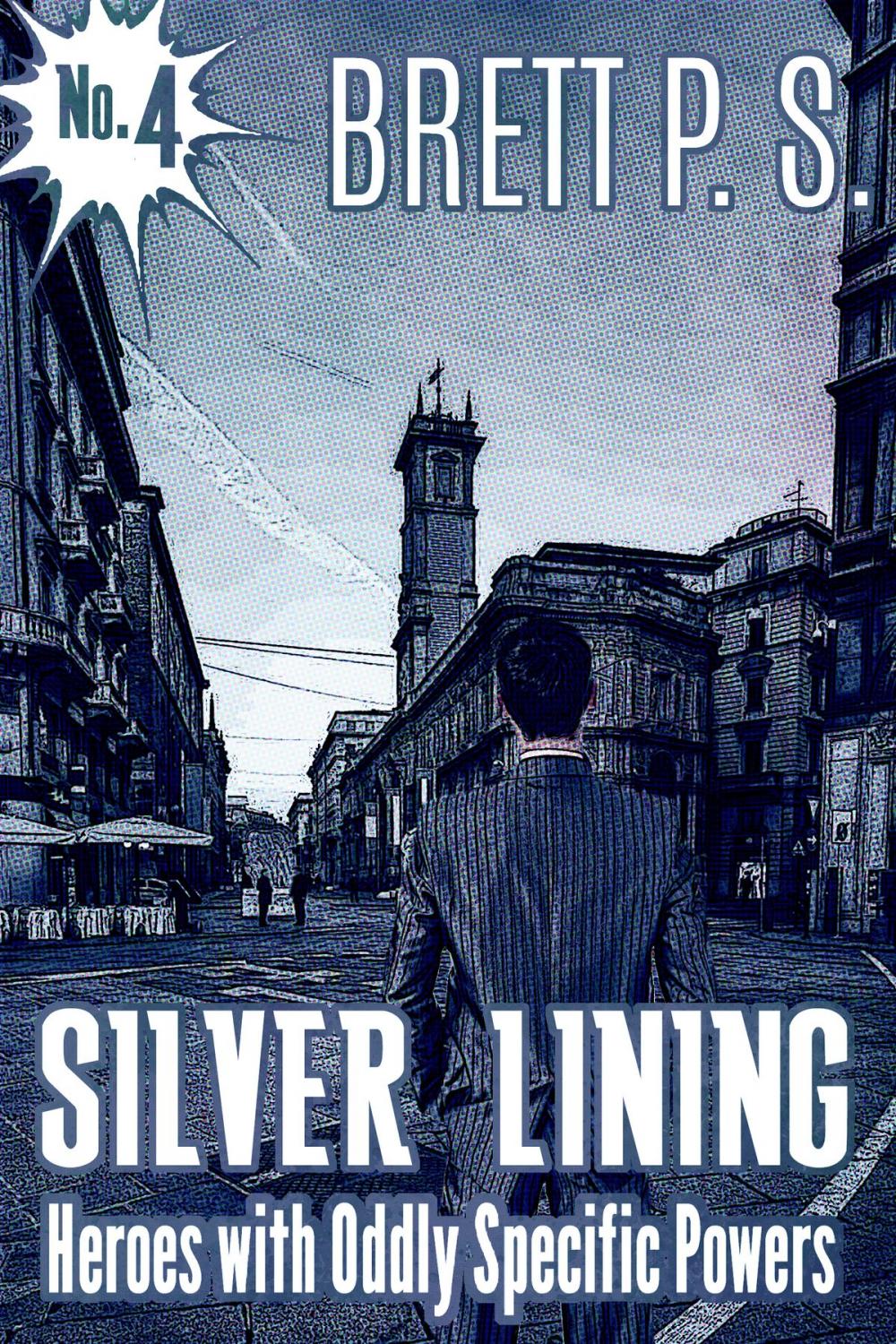 Big bigCover of Silver Lining: Heroes with Oddly Specific Powers