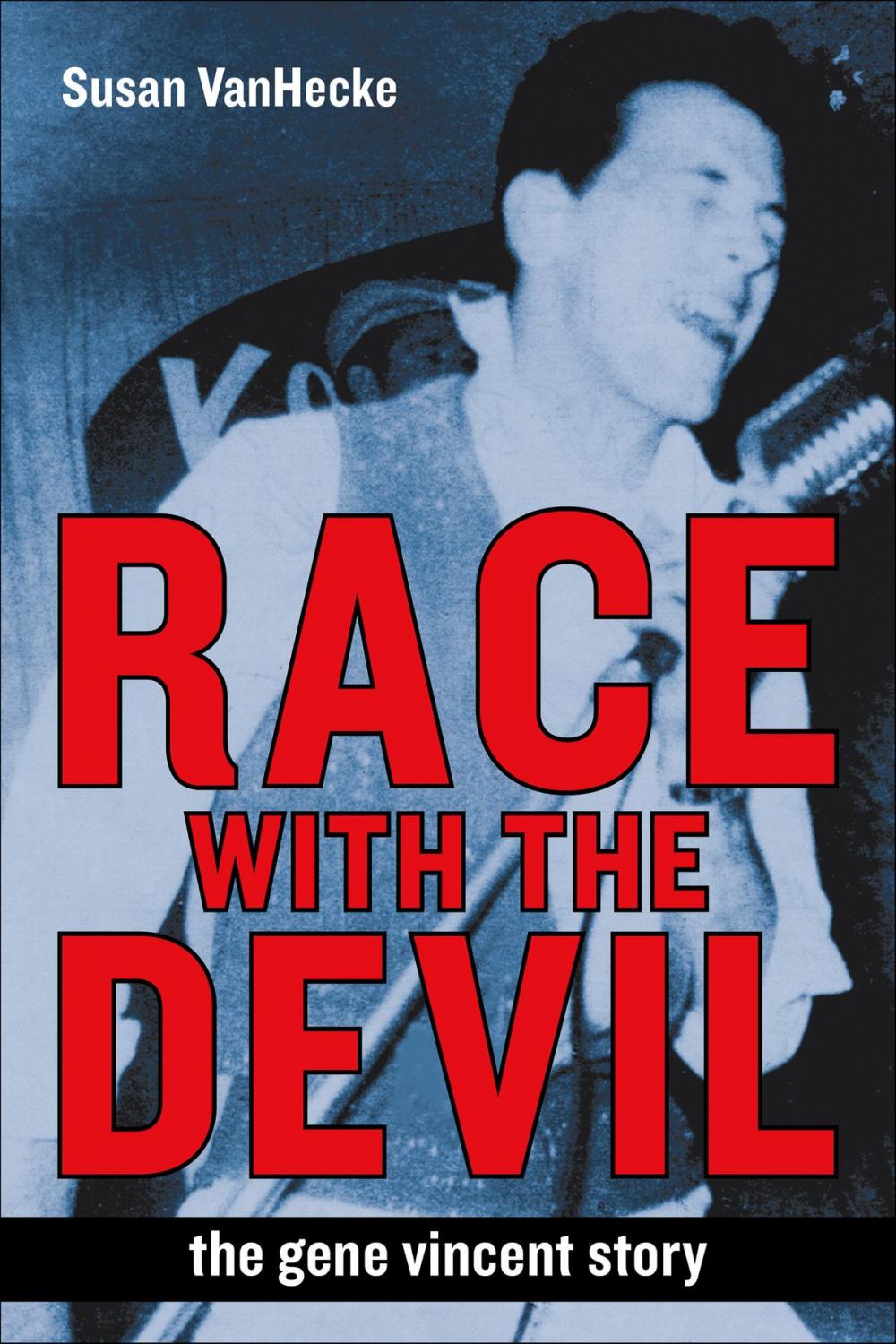 Big bigCover of Race with the Devil: The Gene Vincent Story