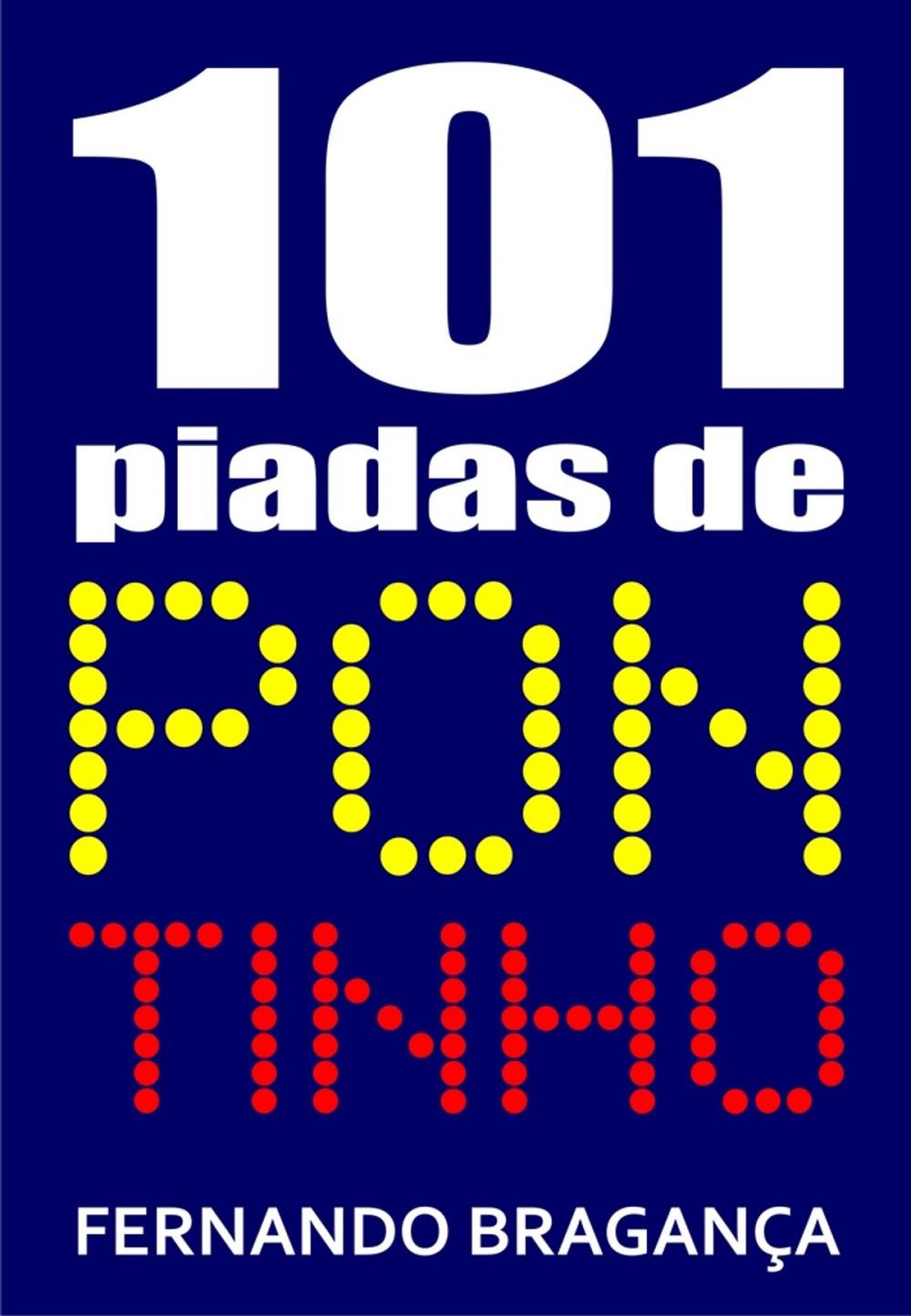 Big bigCover of 101 Piadas de pontinho