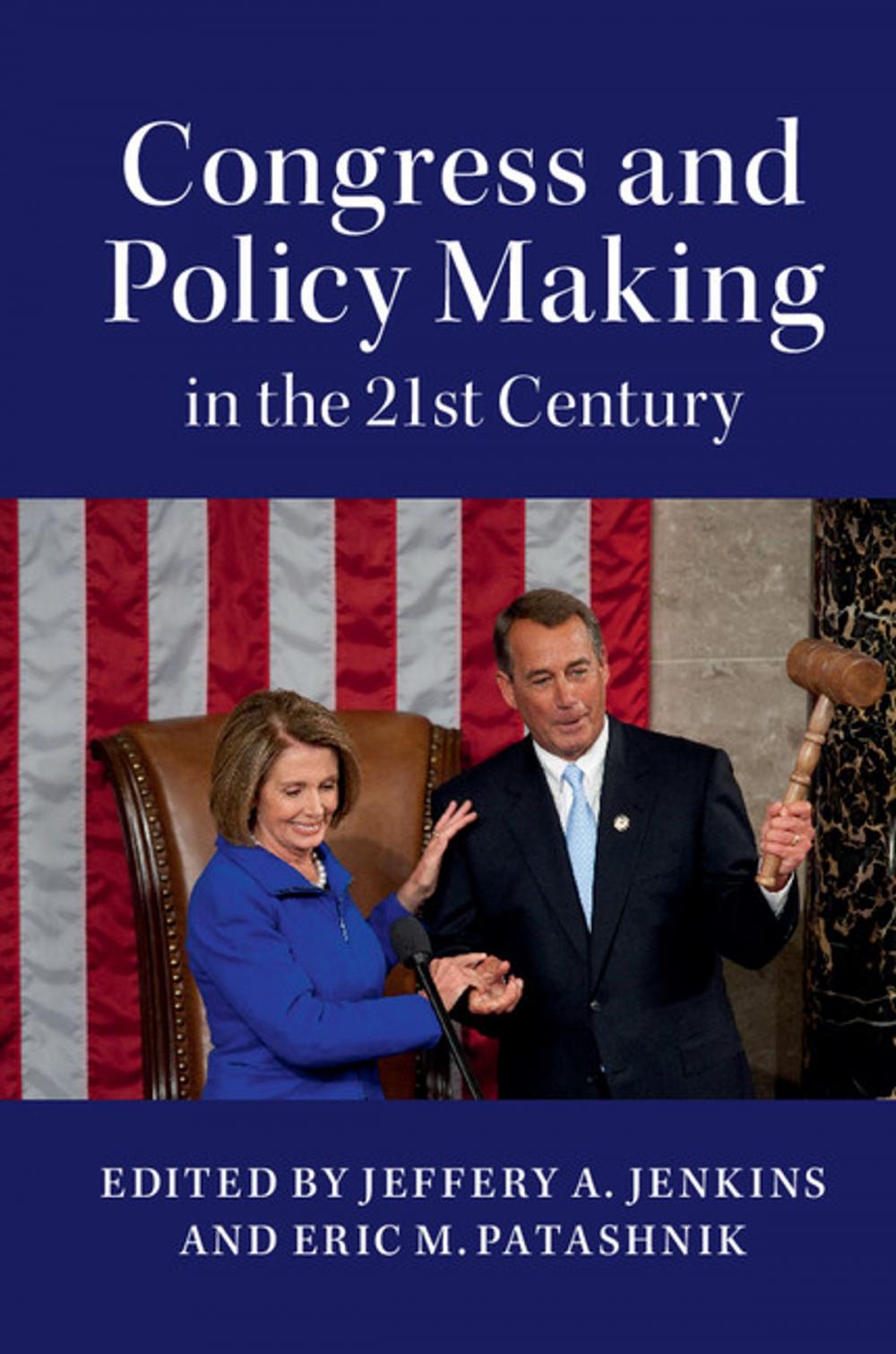 Big bigCover of Congress and Policy Making in the 21st Century