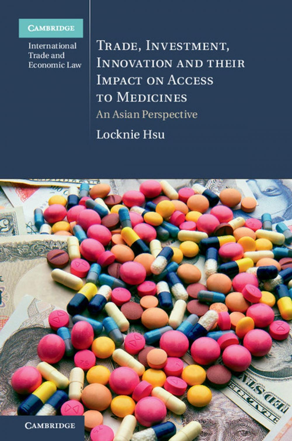 Big bigCover of Trade, Investment, Innovation and their Impact on Access to Medicines