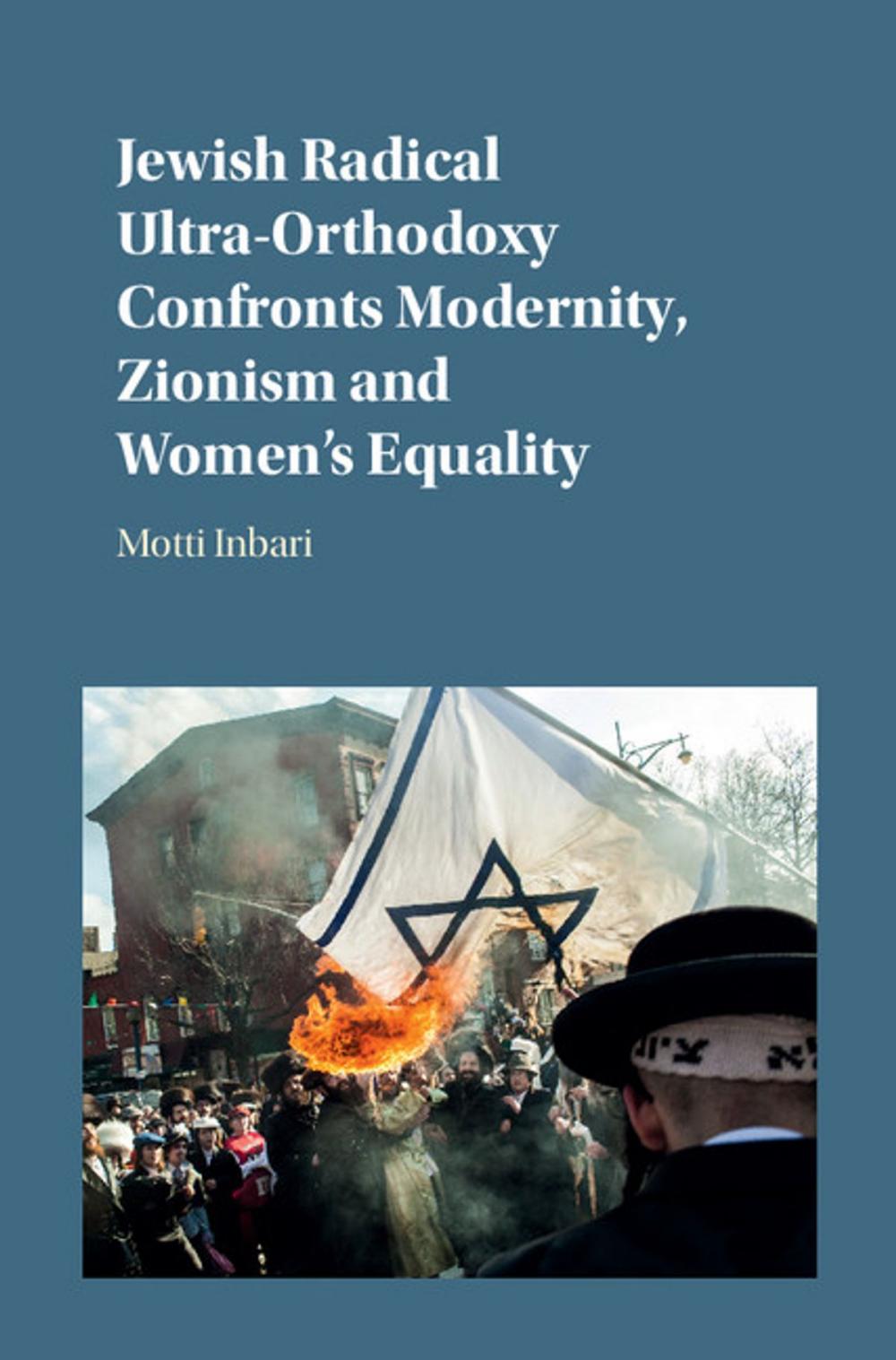 Big bigCover of Jewish Radical Ultra-Orthodoxy Confronts Modernity, Zionism and Women's Equality