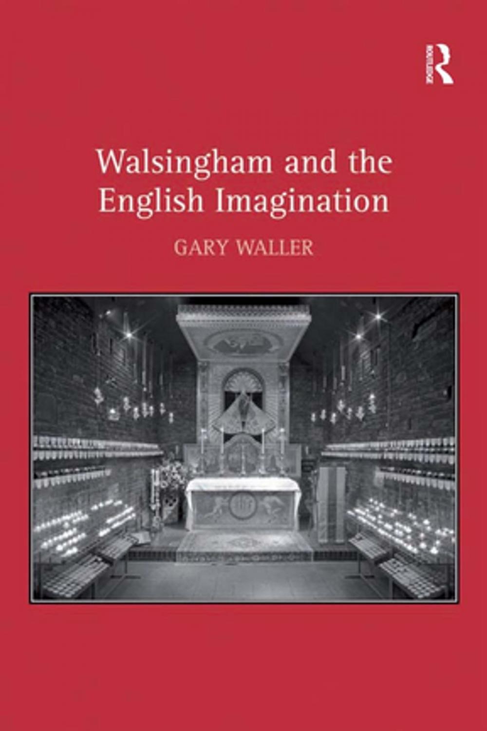 Big bigCover of Walsingham and the English Imagination