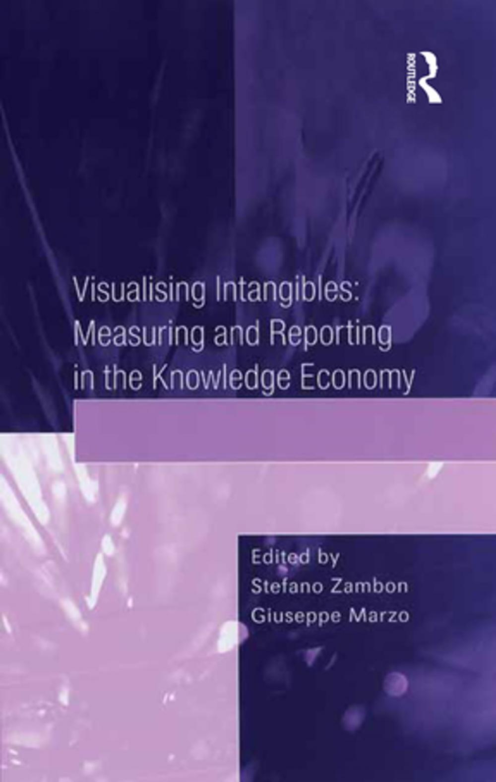 Big bigCover of Visualising Intangibles: Measuring and Reporting in the Knowledge Economy