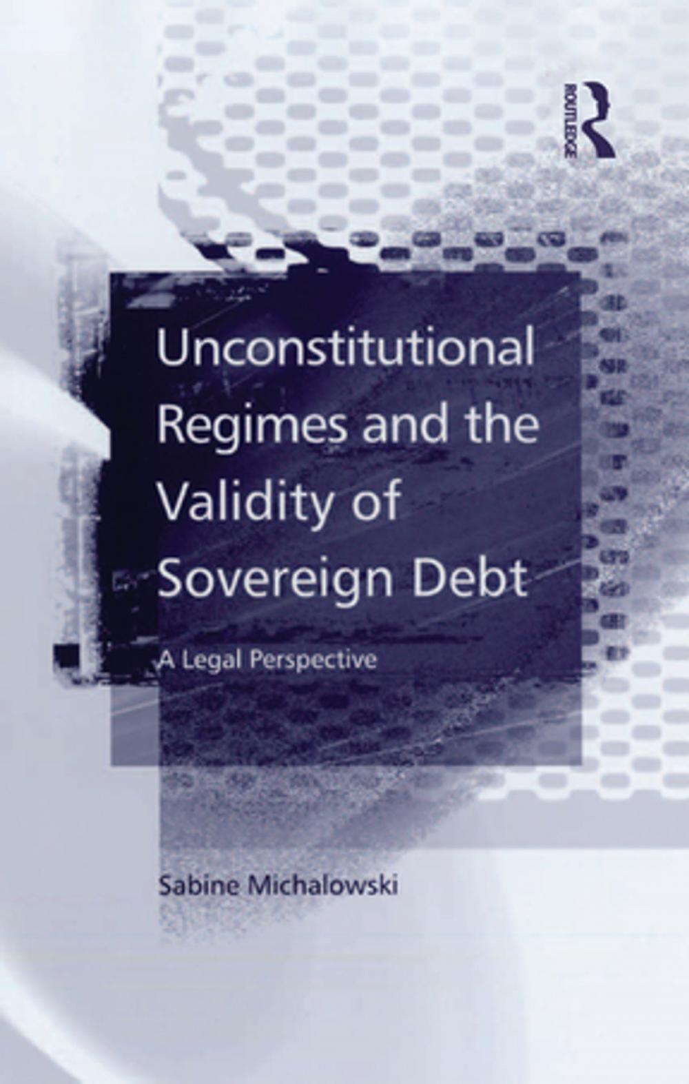 Big bigCover of Unconstitutional Regimes and the Validity of Sovereign Debt