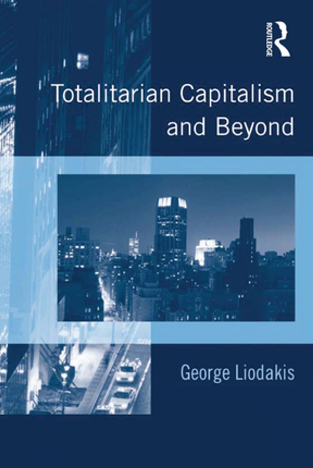 Big bigCover of Totalitarian Capitalism and Beyond