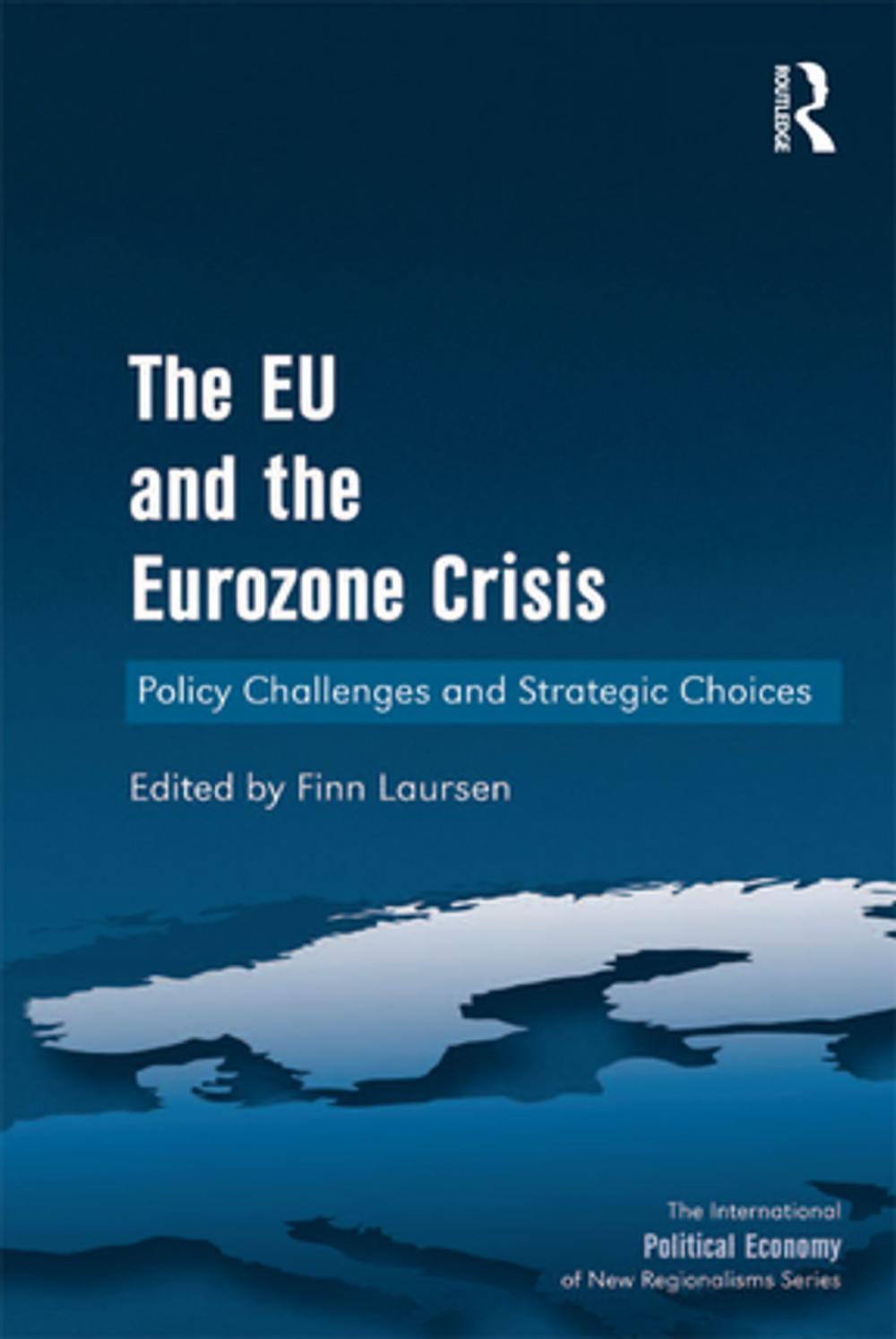 Big bigCover of The EU and the Eurozone Crisis