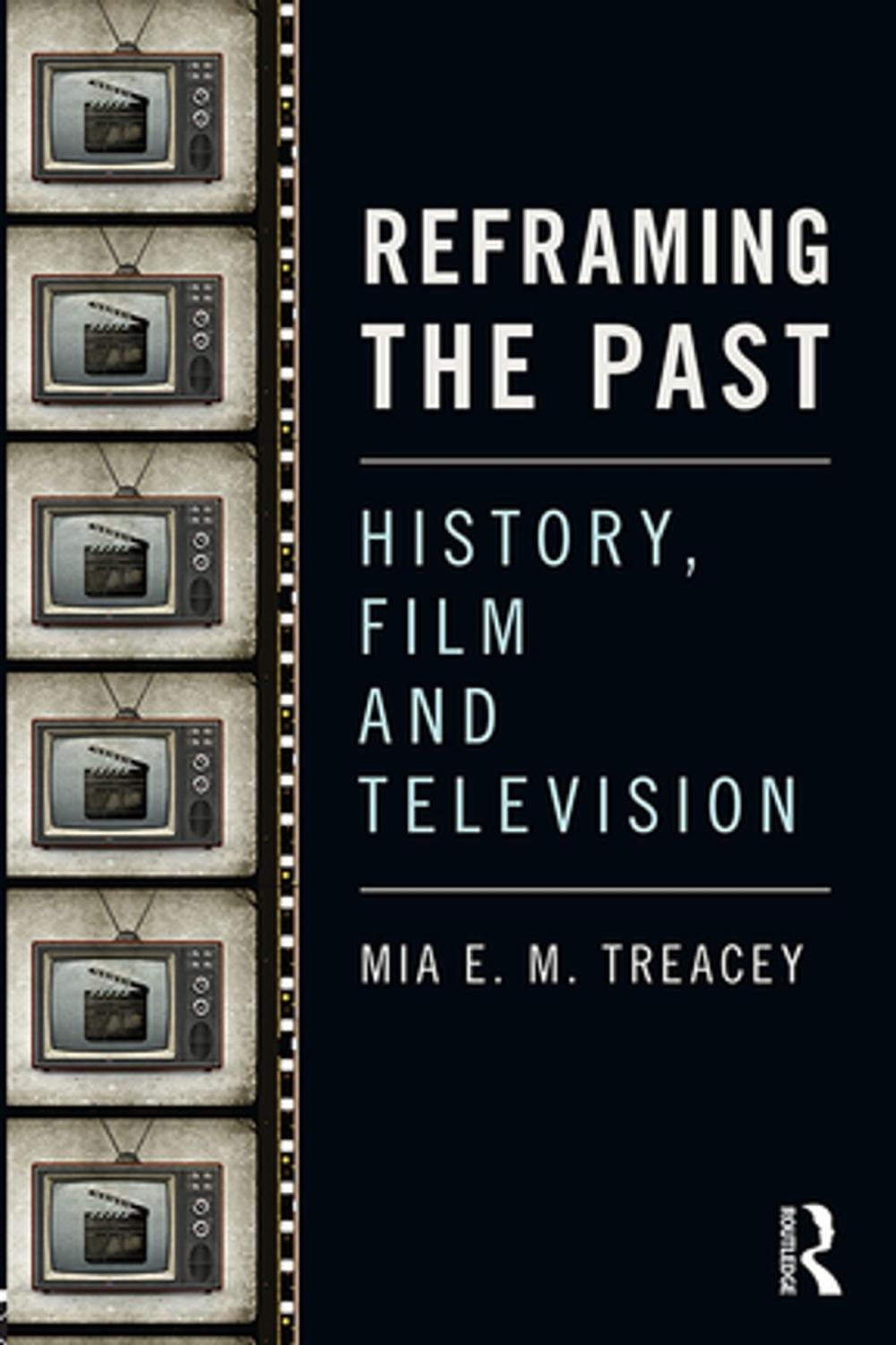 Big bigCover of Reframing the Past