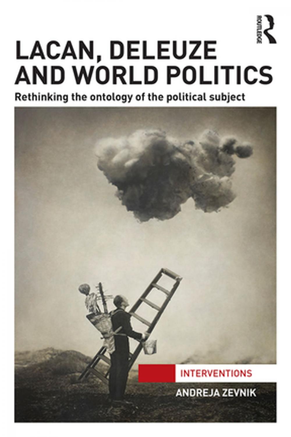 Big bigCover of Lacan, Deleuze and World Politics