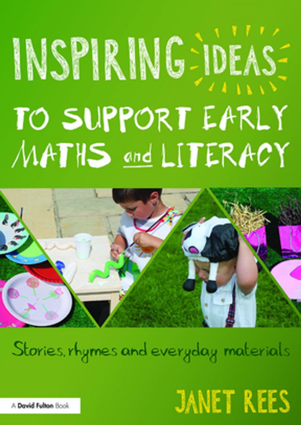 Big bigCover of Inspiring Ideas to Support Early Maths and Literacy