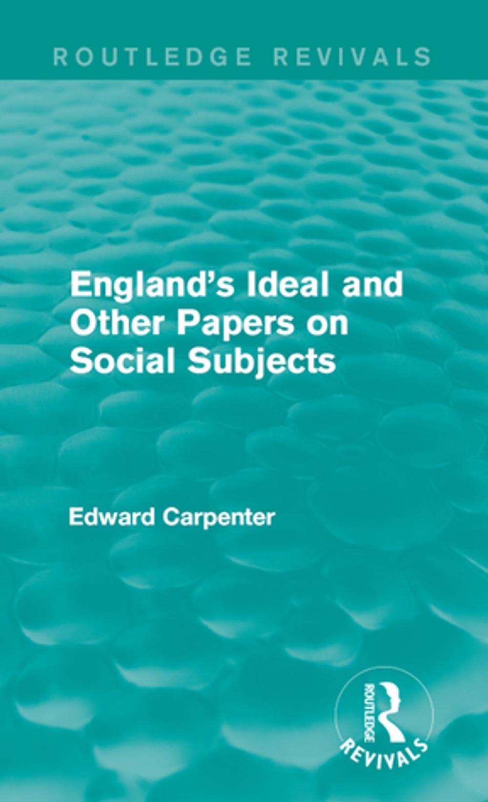 Big bigCover of England's Ideal and Other Papers on Social Subjects