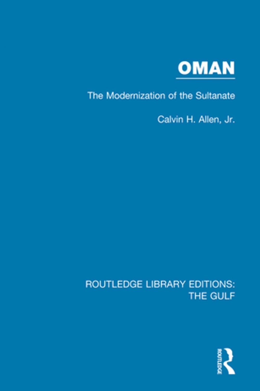 Big bigCover of Oman: the Modernization of the Sultanate