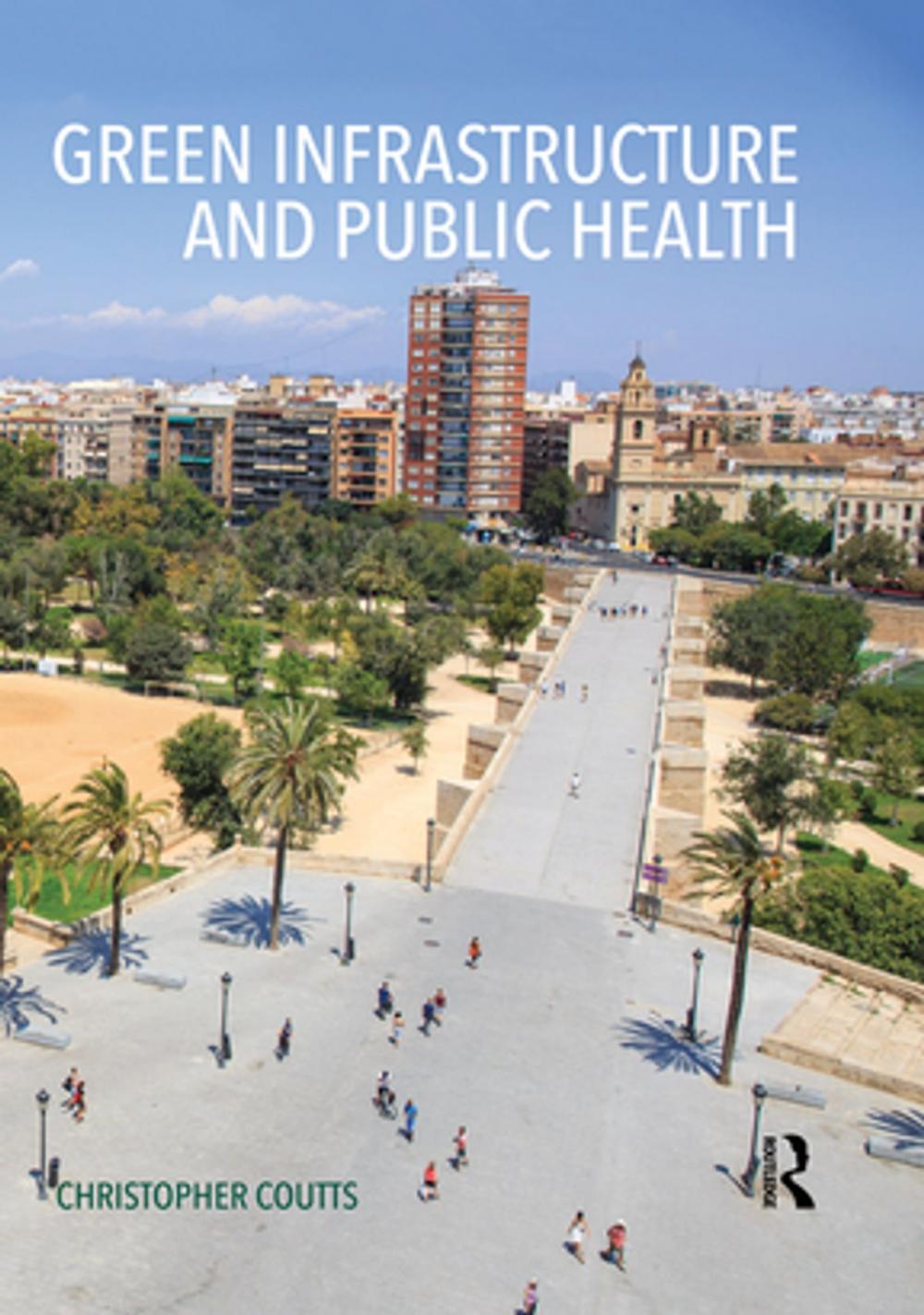 Big bigCover of Green Infrastructure and Public Health