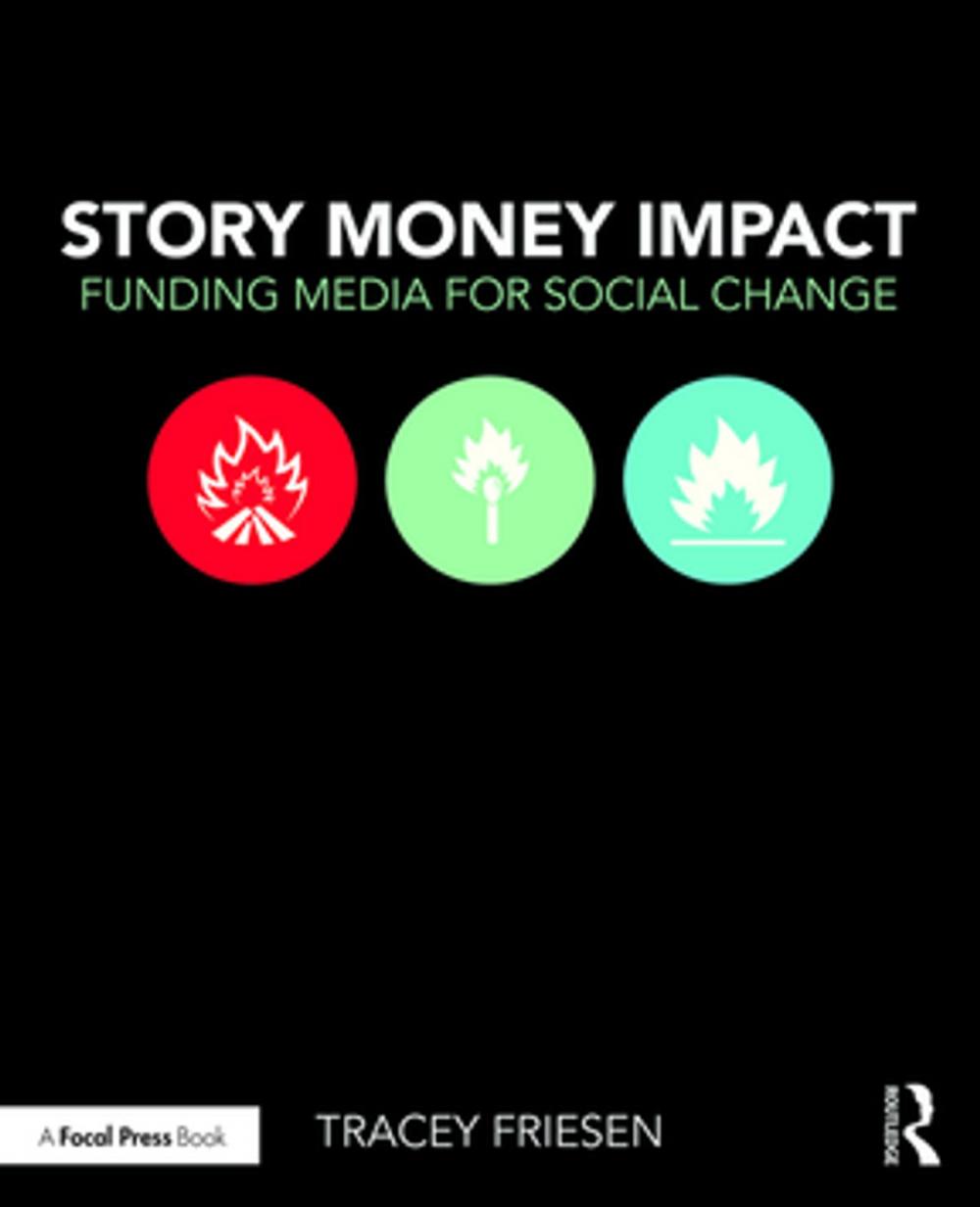 Big bigCover of Story Money Impact: Funding Media for Social Change