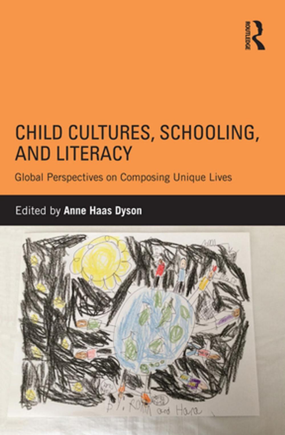 Big bigCover of Child Cultures, Schooling, and Literacy