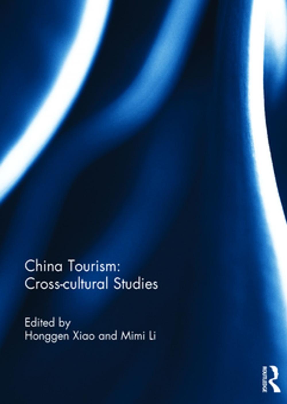 Big bigCover of China Tourism: Cross-cultural Studies