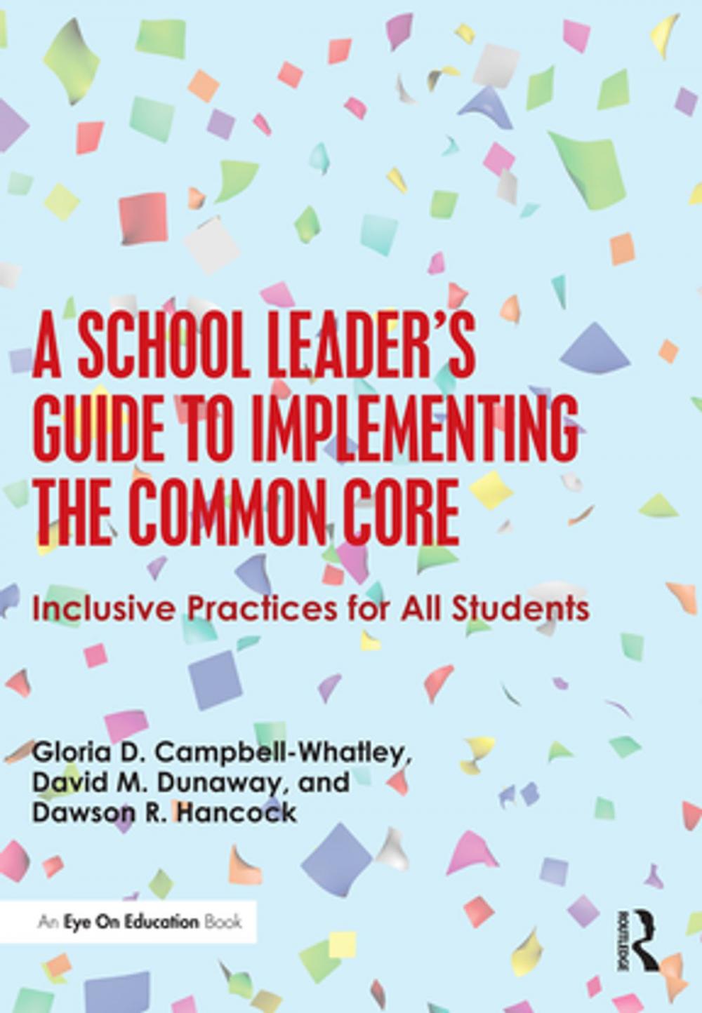 Big bigCover of A School Leader's Guide to Implementing the Common Core